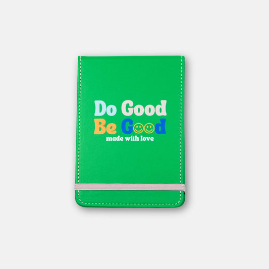Jotter Journal Do Good Be Good